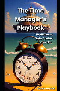 Time Manager's Playbook