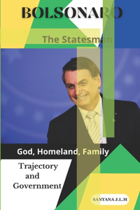 BOLSONARO the Statesman