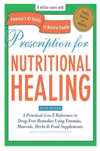 Prescription For Nutritional Healing