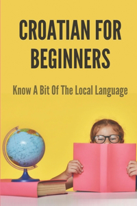 Croatian For Beginners
