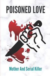 Poisoned Love