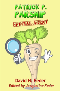 Patrick P. Parsnip, Special Agent