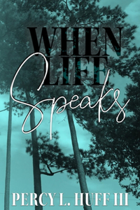 When Life Speak