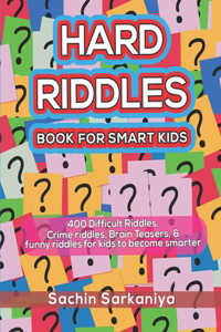 Hard Riddles Book for Smart Kids