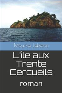 L'île aux Trente Cercueils
