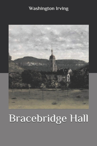 Bracebridge Hall