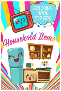 Coloring Book For Kids Household Items