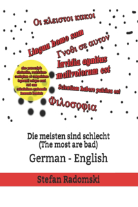 Die meisten sind schlecht(The most are bad)