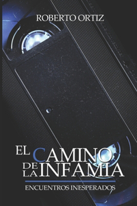 El camino de la infamia