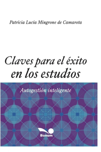 Claves Para El Éxito En Los Estudios