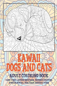 Kawaii Dogs and Cats - Adult Coloring Book - Cane Corso, LaPerm Shorthair, Brussels Griffons, Korean Bobtail, Sealyham Terriers, other