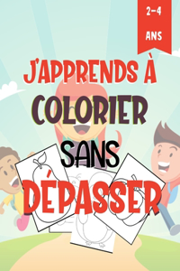 J'apprends À Colorier Sans Dépasser