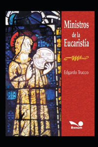 Ministros de la Eucaristía