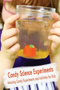 Candy Science Experiments