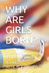 Why Are Girls Born?