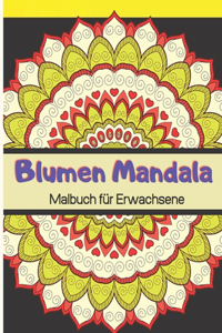 Blumen Mandala Malbuch für Erwachsene