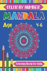 Mandala Color By Number Coloring Book For Kids Age 4-6