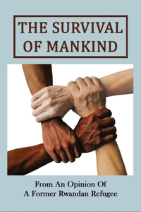 The Survival Of Mankind