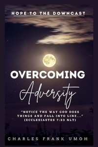Overcoming Adversity