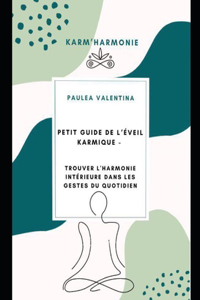 Petit guide de l'éveil Karmique