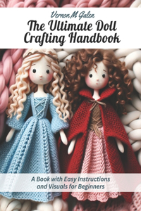 Ultimate Doll Crafting Handbook