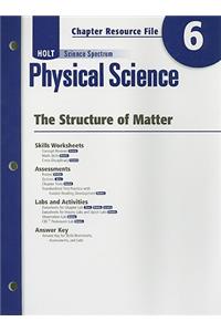 Holt Science Spectrum Physical Science Chapter 6 Resource File: The Structure of Matter