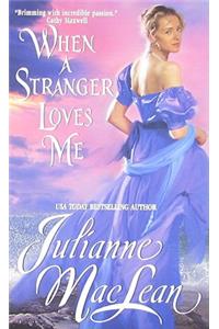 When a Stranger Loves Me