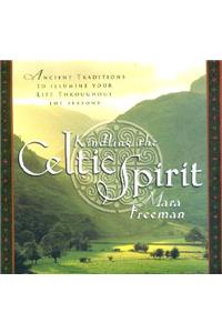 Kindling the Celtic Spirit