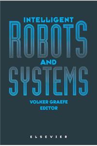 Intelligent Robots and Systems