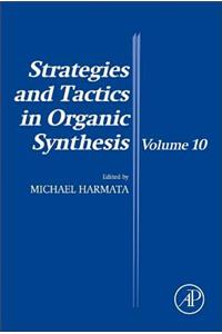 Strategies and Tactics in Organic Synthesis