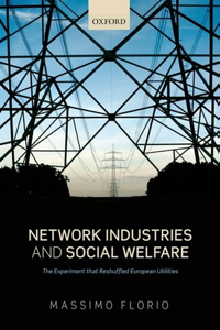 Network Industries and Social Welfare