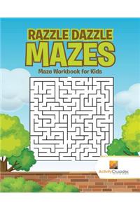 Razzle Dazzle Mazes