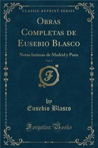 Obras Completas de Eusebio Blasco, Vol. 8