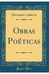 Obras Poéticas (Classic Reprint)