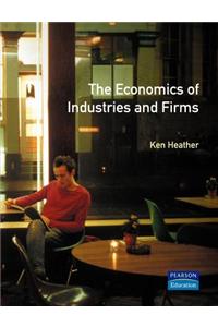 The Economics of Industries and Firms