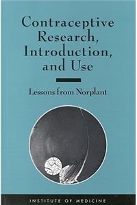 Contraceptive Research, Introduction, and Use: Lessons from Norplant