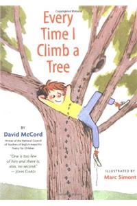 Every Time I Climb a Tree