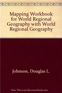 Mapping Workbook for World Regional Geography with World Regional Geography