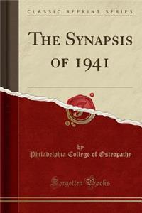 The Synapsis of 1941 (Classic Reprint)