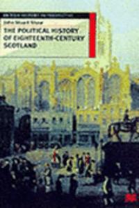 The Political History of Eighteenth-Century Scotland