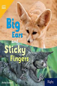 Big Ears and Sticky Fingers