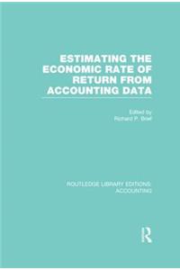 Estimating the Economic Rate of Return from Accounting Data (Rle Accounting)