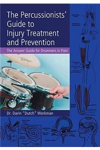 Percussionists' Guide to Injury Treatment and Prevention