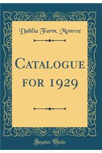 Catalogue for 1929 (Classic Reprint)