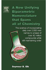 New Unifying Biparametric Nomenclature That Spans All of Chemistry
