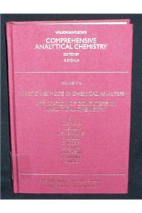 Comprehensive Analytical Chemistry: Kinetic Methods in Chemical Analysis - Application of Computers in Analytical Chemistry v.18
