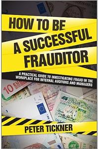 How to be a Successful Frauditor
