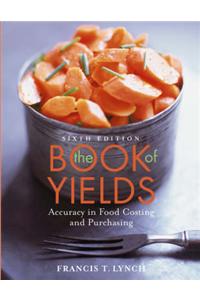 Book of Yields: Accuracy in Food Costing and Purchasing