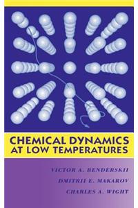 Chemical Dynamics at Low Temperatures, Volume 88