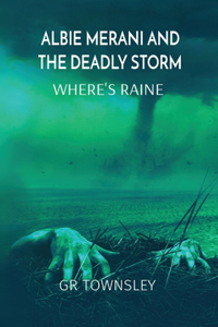 Albie Merani and the Deadly Storm